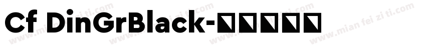 Cf DinGrBlack字体转换